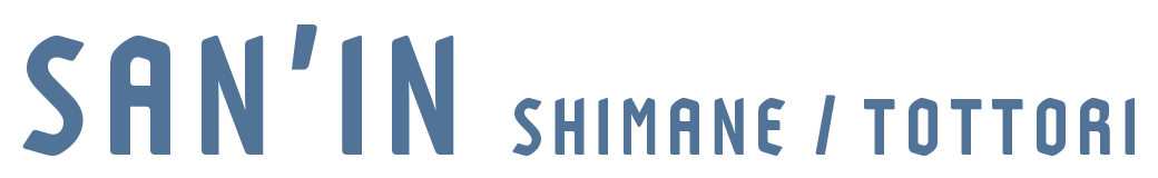 SAN’IN SHIMANE / TOTTORI